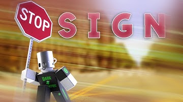 Roblox Script Showcase Episode#1722/Stop Sign