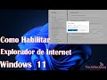 Como Habilitar explorador de Internet on Windows 11