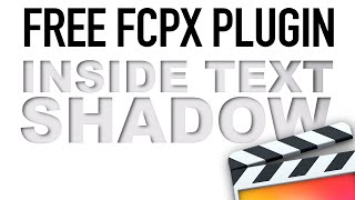 Free XEffects Inside Text Shadow Plugin for Final Cut Pro X (Watch Me Work 👀) FCPX