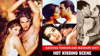 Raveena tondon and Madhuri Didit All Hot scenes || Liplock