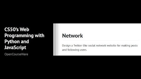 Harvard CS50 Web Programming - Project 4 - the Network