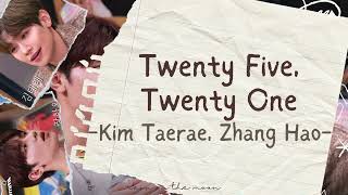 Kim Taerae, Zhang Hao 'ZEROBASEONE' - Twenty Five, Twenty One(스물다섯, 스물하나) 'COVER: Jaurim' [ROM/INDO]