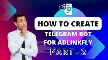 How to Create a Telegram Bot For AdlinkFly Part 2 | Telegram Bot For AdlinkFly URL Shortener Website