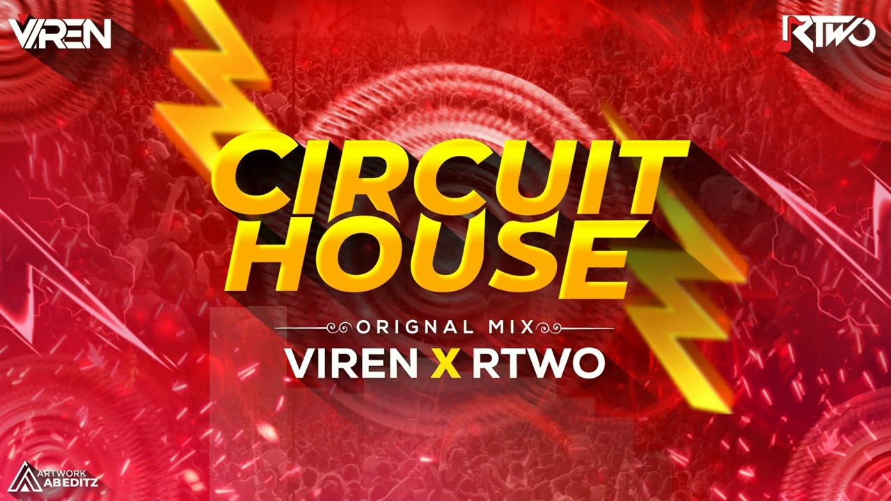 Official Circuit Music  Viren R Two  Circuit Track 2022