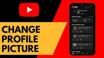 How To Change YouTube Profile Picture on Mobile - Quick Guide