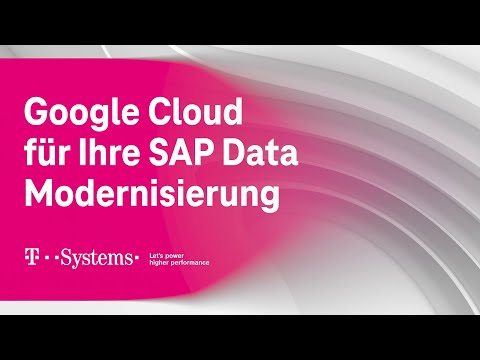 Google Cloud für Ihre SAP Datenmodernisierung | 02 Dec 2021 | T-Systems
