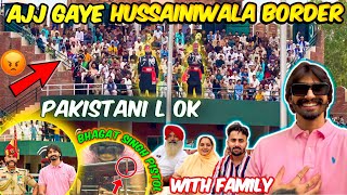 AJJ GYE indo pak border hussainiwala with family & Gursharan | Simmu Buttar vlogs.