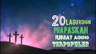 Download Lagu 1 Jam Lagu Rohani Jumat Agung Paskah 2021 Terpopuler Tanpa Iklan - Lagu Rohani \u0026 Renungan Kristen MP3