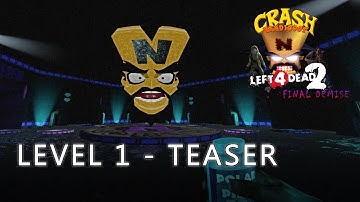 Crash Bandicoot: Left 4 Dead 2 - Map 1 Teaser