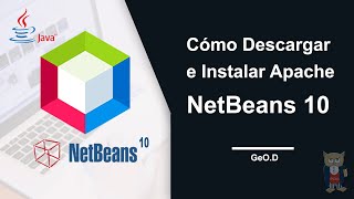 Cómo instalar Apache NetBeans 10 con su JDK 11