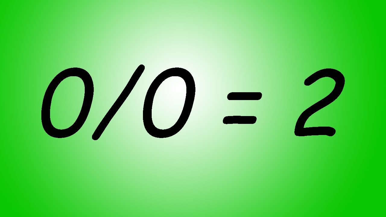 0÷0=2 how? - YouTube