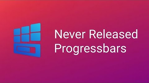 Never Released Progressbars