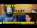 Dimash Kudaibergen - All by Myself - The World's Best | Humble Reaction