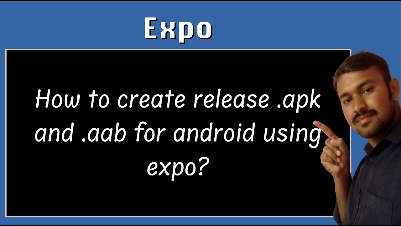 How to create release .apk and .aab for android using expo? - YouTube