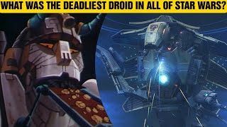 What Was The Deadliest Droid In Star Wars?