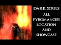 DARK SOULS Full Pyromancies Guide (All Pyromanices Location & Showcase)