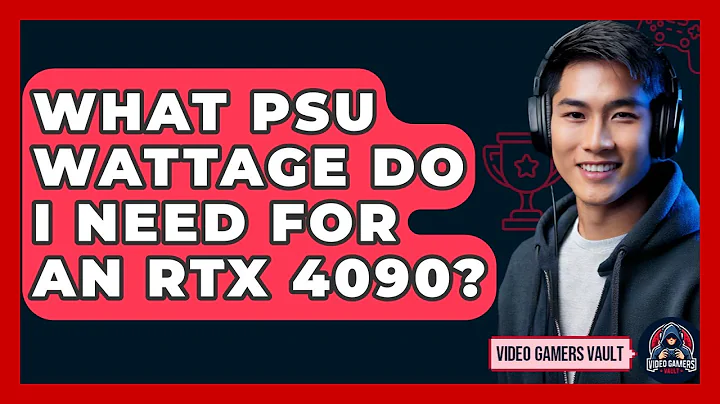 What PSU Wattage Do I Need For An RTX 4090? - Video Gamers Vault