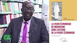 LA VISION ÉCONOMIQUE DU MOURIDISME DANS L'HISTOIRE DE LA PENSÉE ÉCONOMIQUE - Bamba Diagne (Wolof)