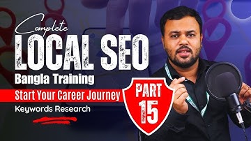 Complete Local SEO Bangla Tutorial [Part 15] | Local/ GEO-Tagged Keywords Research | Sajib Roy