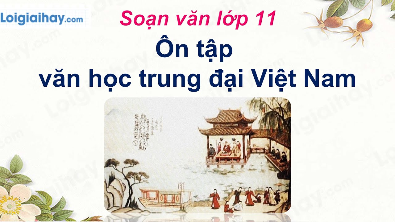 Ôn tập văn học trung đại | Ôn tập văn học trung đại Việt Nam trang 76 SGK Ngữ văn 11 tập 1