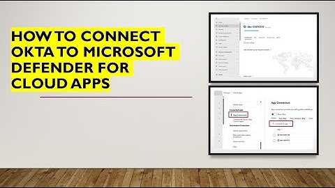 How to Connect Okta to Microsoft Defender for Cloud Apps
