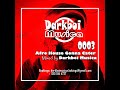 Afro house gonna cater 0003 mixed by darkboi musica