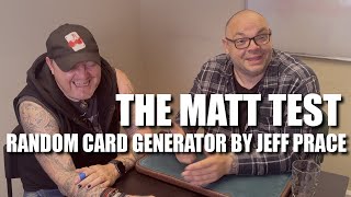 Thumbnail for Random Card Generator by Jeff Prace | The Matt Test - Live Performance & Review