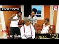 [Video]PROFESSOR (Mark Angel Comedy) (Episode 129)