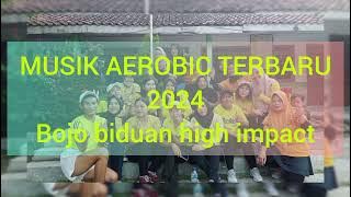 Musik Aerobic Terbaru 2024 Bojo Biduan High Impact.