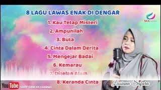 8 LAGU LAWAS ENAK DI DENGAR / Lusiana Safara (Cover)_ HD-Surround Sound