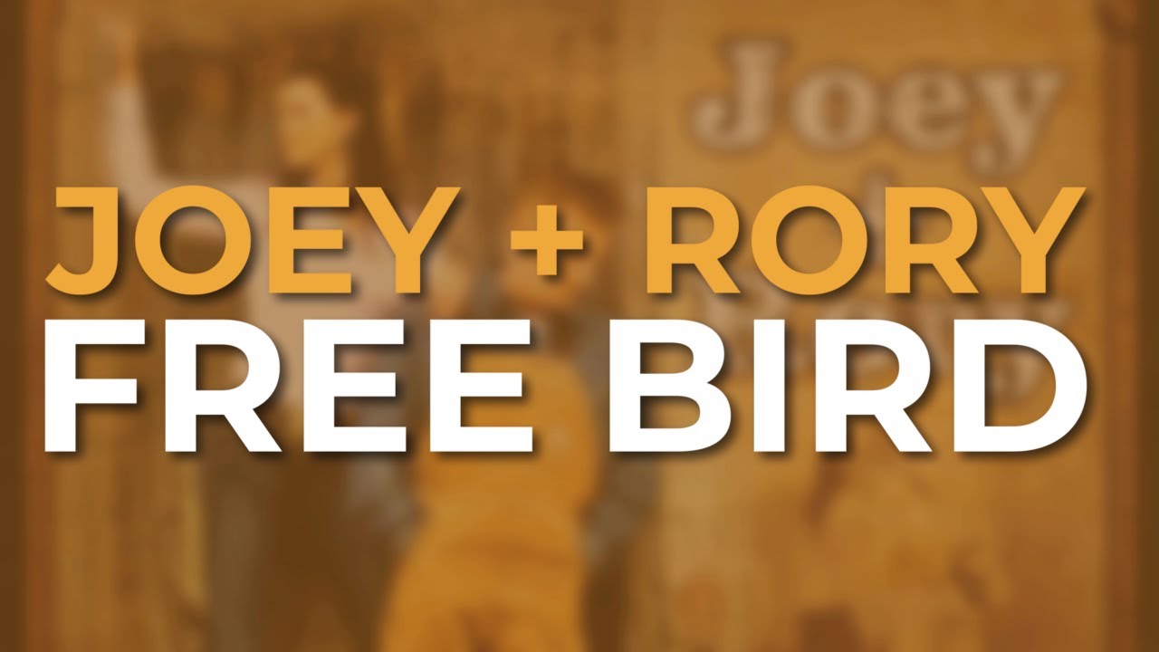 Joey  Rory   Free Bird Official Audio