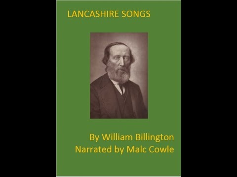 LANCASHIRE SONGS 16   Blegburn Bill at Preston Gil by William Billington - YouTube Malc Cowle