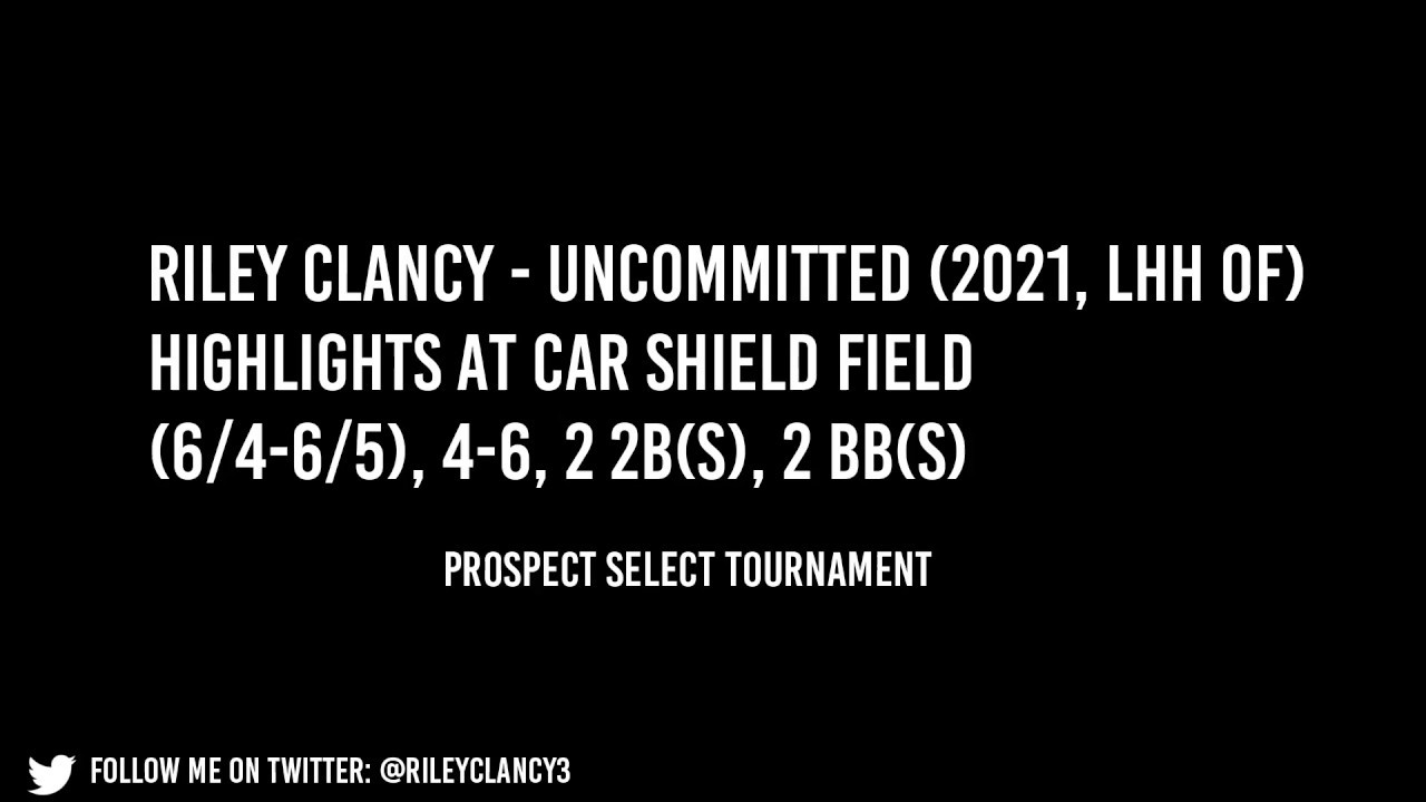Riley Clancy (2021, LHH OF) Highlights at Car Shield Field (6/46/5), 4
