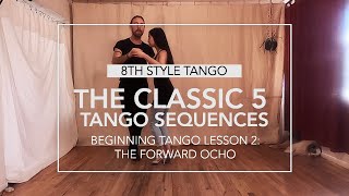 The Classic 5 Tango Sequences Lesson 2: The Forward Ocho