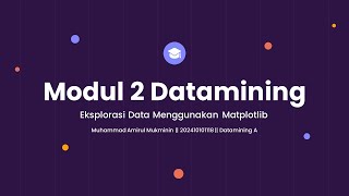 Modul 2 Eksplorasi Data Menggunakan Matplotlib