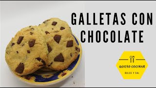 GALLETAS CON CHOCOLATE / QUIERO COCINAR