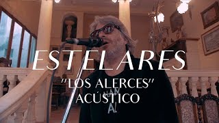 Estelares - Los Alerces (CMTV Acústico) chords