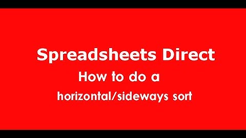 @Spreadsheetsdir Spreadsheets Direct - Excel Horizontal/Side Sort Tutorial