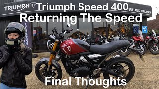 Returning the Triumph Speed 400 - Final thoughts and highway overtaking