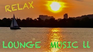 Lounge relaxing music ll
