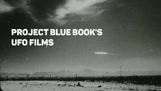 Project Blue Book’s Most Mysterious UFO Films