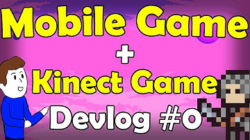 Game Projects Devlog | Mobile & Kinect Games