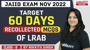 JAIIB Nov 2022 | Recollected MCQs of LRAB | Class 6 By Nikkita Singh