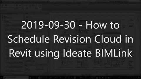 2019-09-30 - How to Schedule Revision Cloud in Revit using Ideate BIMLink