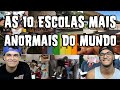 AS 10 ESCOLAS MAIS ANORMAIS DO MUNDO