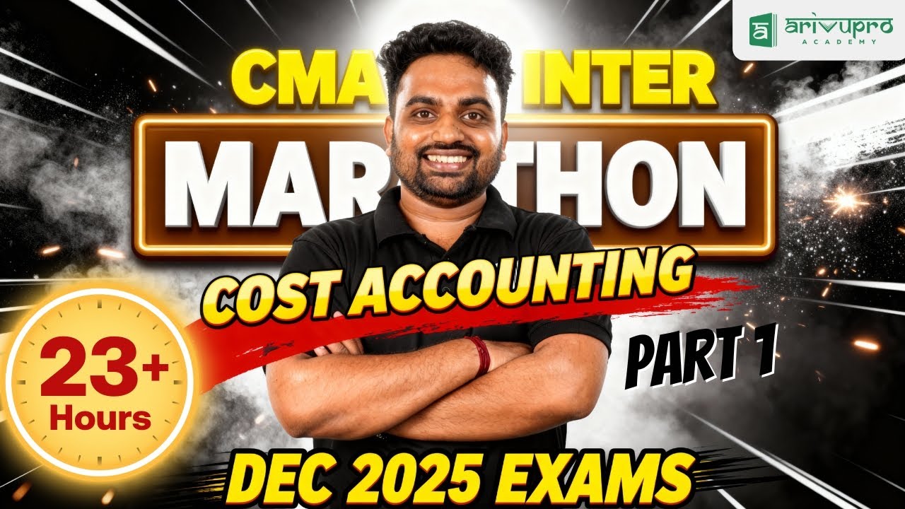 CMA Inter Cost Accounting Marathon Part 1🔥 Dec 2025 Exam Revision ...