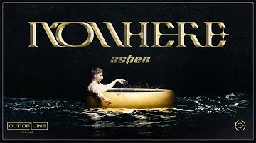 ASHEN - Nowhere (Official Music Video)