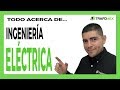 INGENIERIA ELECTRICA - Que hace un Ingeniero Electricista ⚡