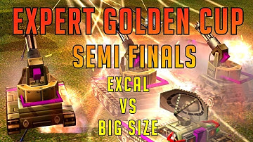 Generals Zero Hour - SEMI FINALS - $500 Expert Golden Cup - ExCaL vs BiG SiZe