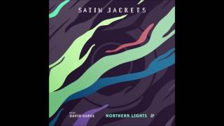 Video thumbnail of "Satin Jackets feat. David Harks - Northern Lights"